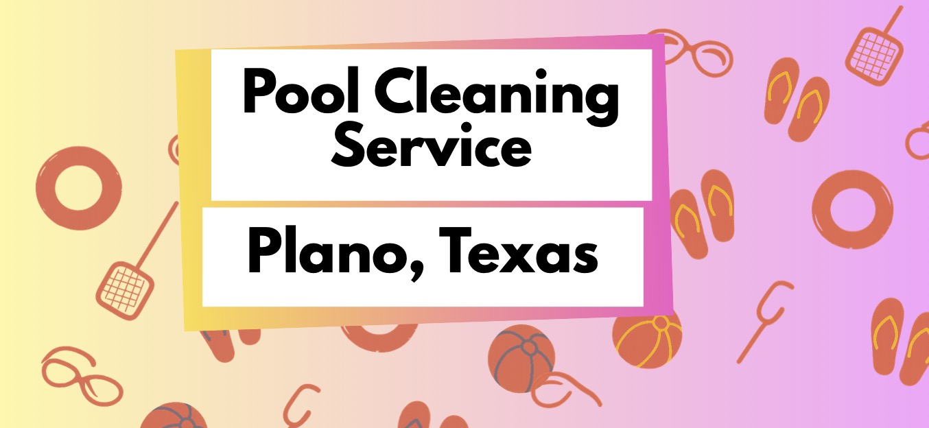 Pool Cleaning Service Plano Texas